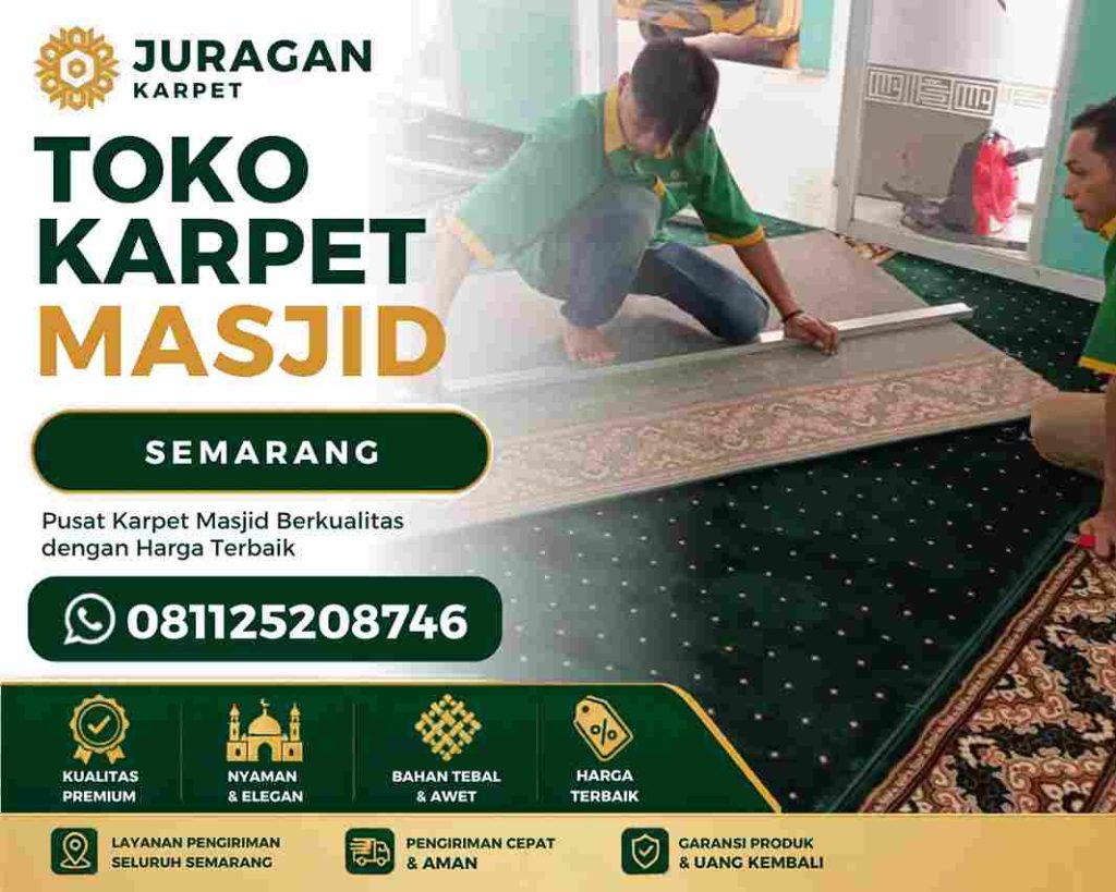 Toko Karpet Murah Semarang Solusi Karpet Masjid Berkualitas dengan Harga Terjangkau